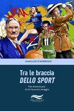 Tra le braccia dello sport