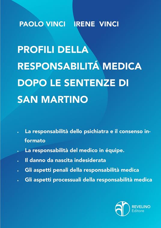 Profili della responsabilità medica dopo le sentenze di San Martino - Paolo Vinci,Irene Vinci - copertina