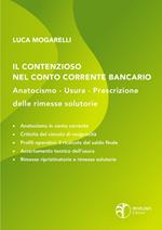 Il contenzioso nel conto corrente bancario: anatocismo, usura, prescrizione delle rimesse solutorie