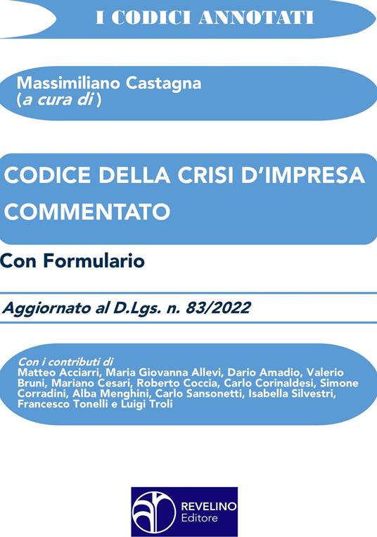 Codice della crisi d’impresa commentato. Aggiornato al d.lgs. n.83/2022. Con formulario - copertina