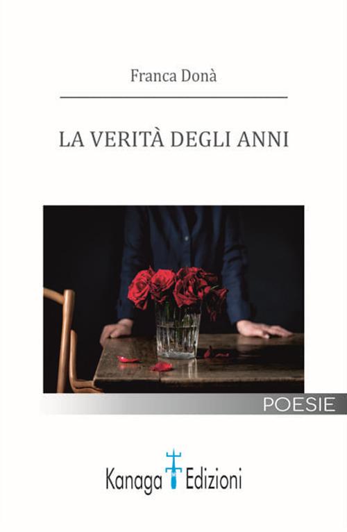 La verità degli anni - Franca Donà - copertina