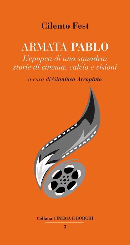 Armata Pablo. L’epopea di una squadra: storie di cinema, calcio e visioni - copertina
