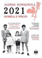 Domèla e vinciò. Agenda romagnola 2021