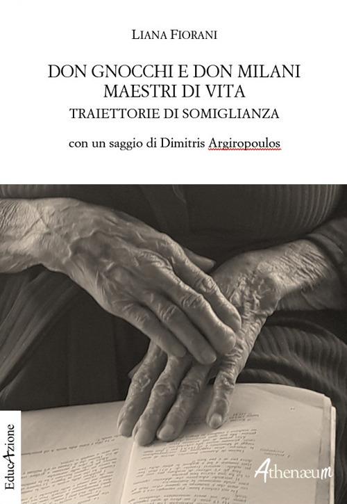 Don Gnocchi e Don Milani maestri di vita. Traiettorie di somiglianza - Liana Fiorani - copertina