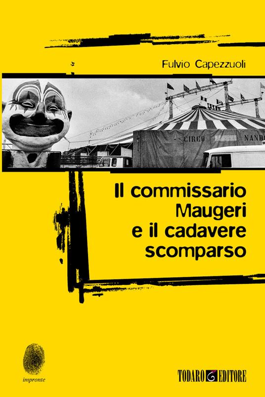 Il commissario Maugeri e il cadavere scomparso - Fulvio Capezzuoli - ebook