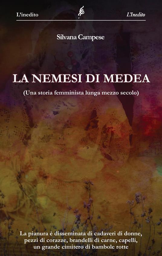 La nemesi di Medea. (Una storia femminista lunga mezzo secolo) - Silvana Campese - copertina
