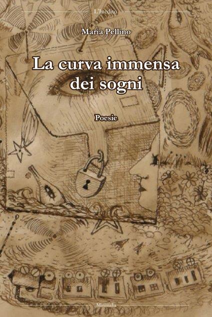 La curva immensa dei sogni - Maria Pellino - copertina