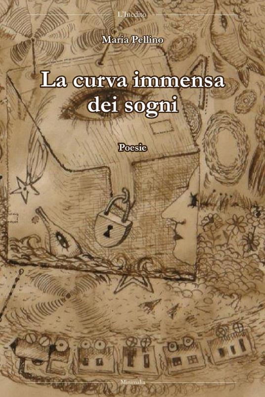 La curva immensa dei sogni - Maria Pellino - copertina