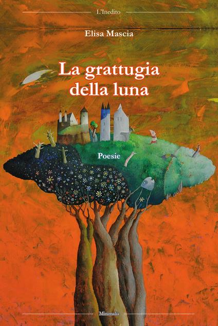 La grattugia della luna - Elisa Mascia - copertina
