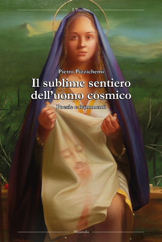 Il sublime sentiero dell'uomo cosmico - Pietro Pizzichemi - copertina