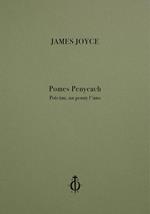 Pomes Penyeach-Po(e)mi, un penny l'uno. Ediz. multilingue
