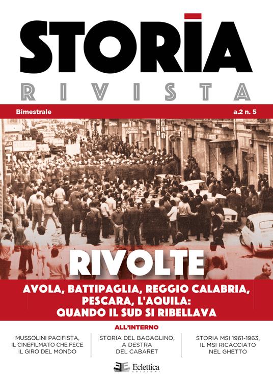 Storia Rivista (2019). Vol. 5: Rivolte. Avola, Battipaglia, Reggio Calabria, Pescara, L'Aquila. Quando il Sud si ribellava. - copertina