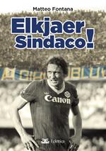 Elkjaer sindaco!