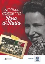 Norma Cossetto. Rosa d'Italia