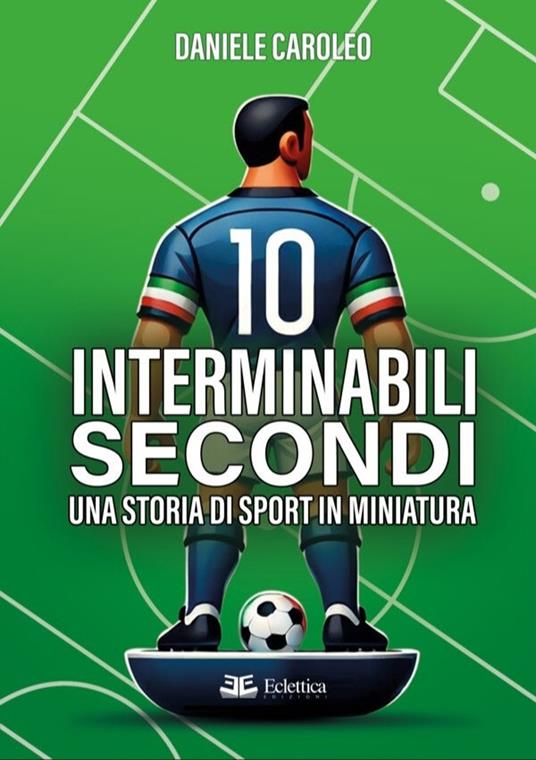 10 interminabili secondi - Daniele Caroleo - copertina