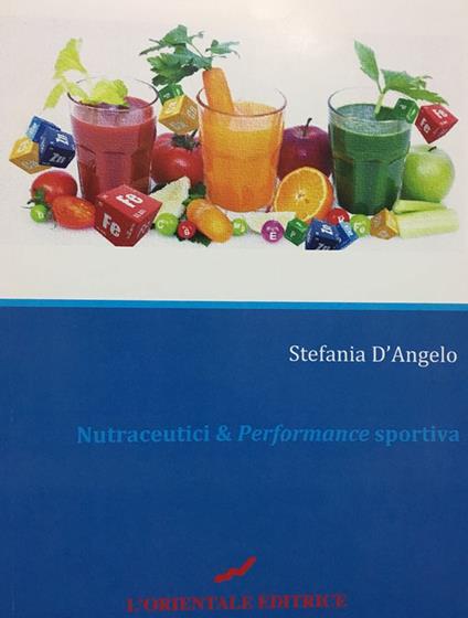 Nutraceutici & Performance sportiva - Stefania D'Angelo - copertina