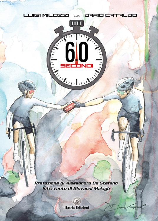 60 secondi. Ediz. illustrata - Luigi Milozzi,Dario Cataldo - copertina