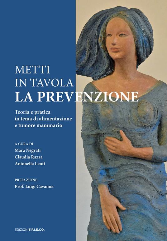 Metti in tavola la prevenzione. Teoria e pratica in tema di alimentazione e tumore mammario - copertina
