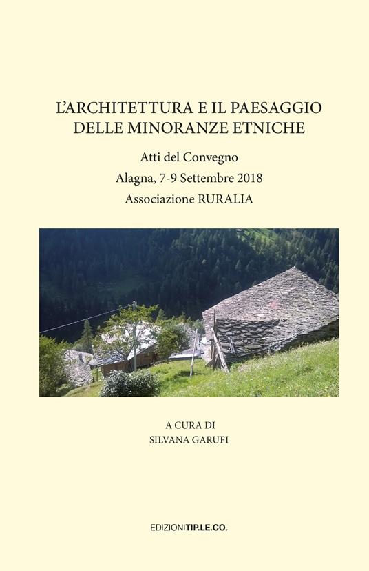 L'architettura e il paesaggio delle minoranze etniche. Atti del Convegno (Alagna, 7-9 Settembre 2018) - copertina