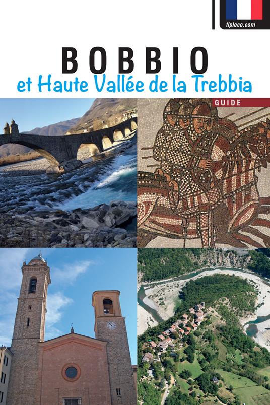 Bobbio et Haute Vallée de la Trebbia. Guide - Eleonora Barabaschi - copertina