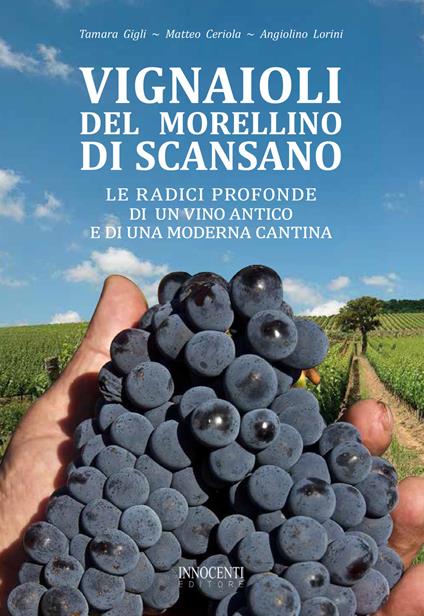 Vignaioli del Morellino di Scansano. Le radici profonde di un vino antico e di una moderna cantina - copertina