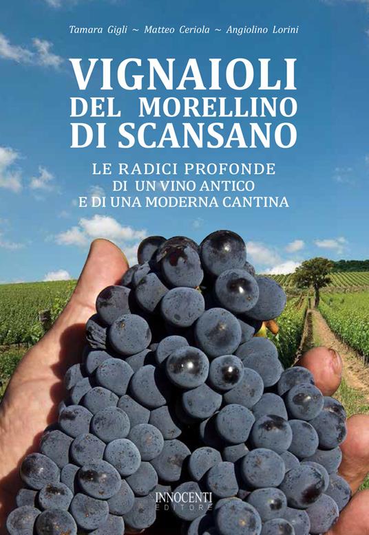 Vignaioli del Morellino di Scansano. Le radici profonde di un vino antico e di una moderna cantina - copertina