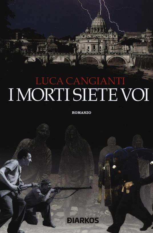 I morti siete voi - Luca Cangianti - copertina