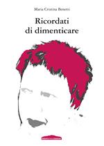 Ricordati di dimenticare