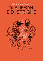 Di buffoni e di strighe
