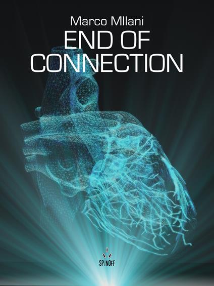 End of connection. Ediz. italiana - Marco Milani - ebook