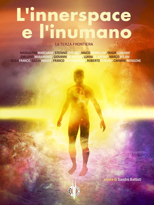 L'innerspace e l'inumano. La Terza Frontiera - copertina