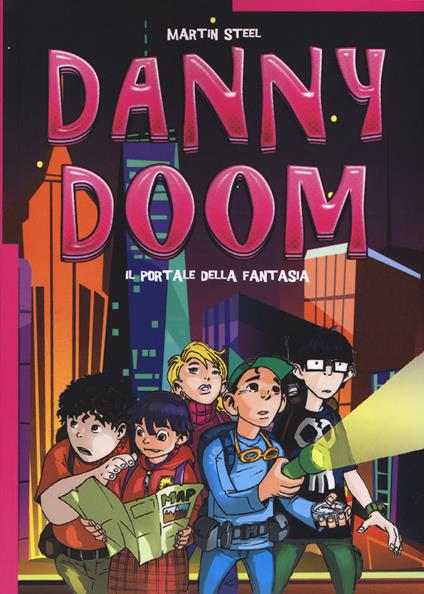 Danny Doom. Il portale della fantasia - Martin Steel - copertina