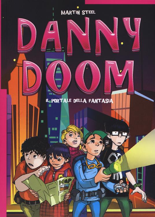 Danny Doom. Il portale della fantasia - Martin Steel - copertina