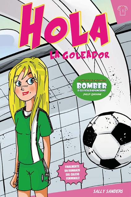 Hola la goleador. Vol. 1 - Sally Sanders - copertina