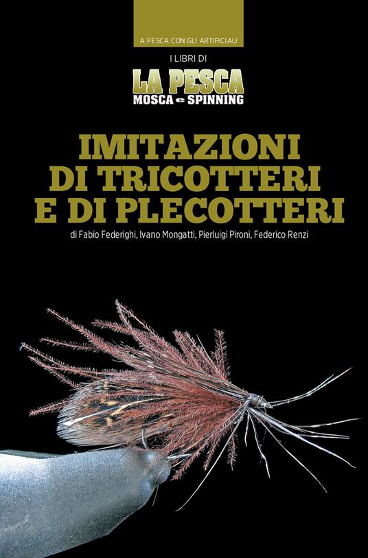Imitazioni di tricotteri e di plecotteri - Fabio Federighi,Ivano Mongatti,Pierluigi Pironi - copertina
