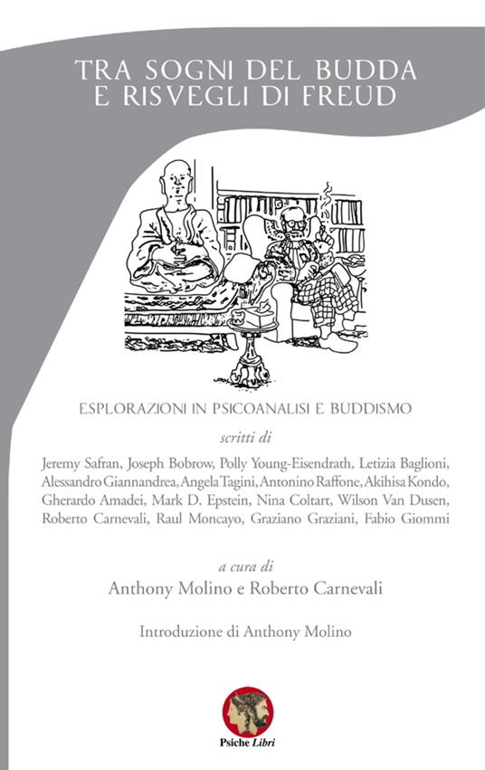 Tra sogni del Budda e risvegli di Freud. Esplorazioni in psicoanalisi e buddismo. Nuova ediz. - copertina