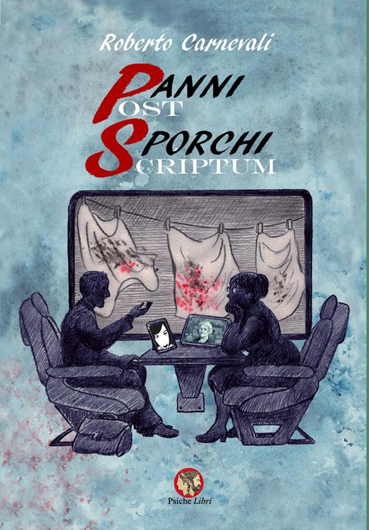 Panni sporchi-Post scriptum - Roberto Carnevali - copertina