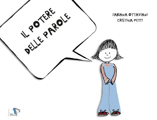 Il potere delle parole. Ediz. a colori - Fabiana Ottaviani - copertina