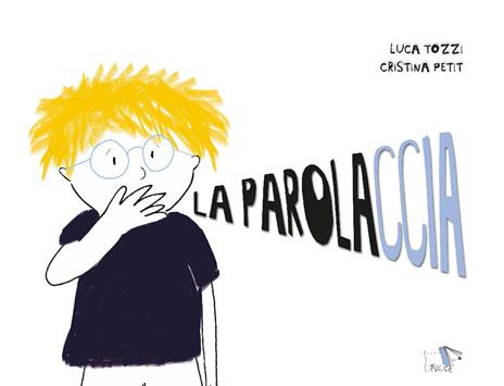 La parolaccia - Luca Tozzi - copertina