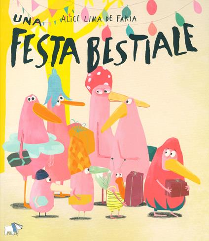 Una festa bestiale. Ediz. a colori - Alice Lima de Faria - copertina