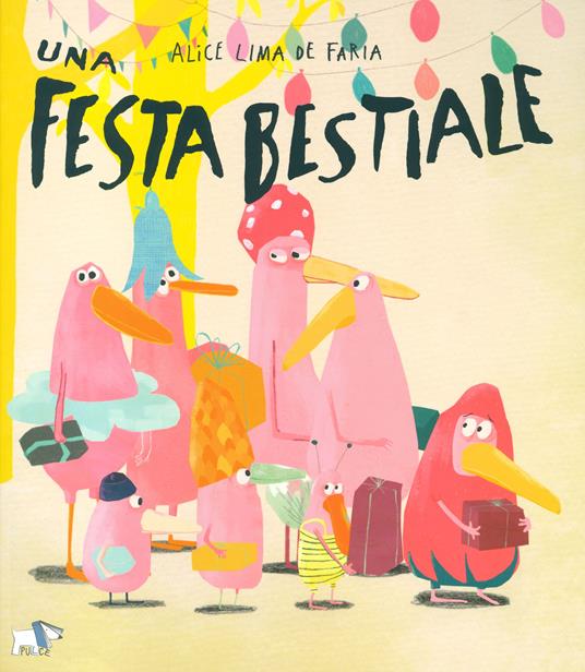 Una festa bestiale. Ediz. a colori - Alice Lima de Faria - copertina