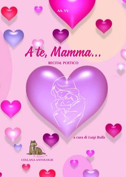 A te, mamma. Recital poetico - copertina