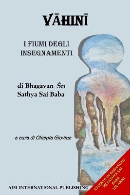 Vāhinī. I fiumi degli insegnamenti - Sai Baba - copertina