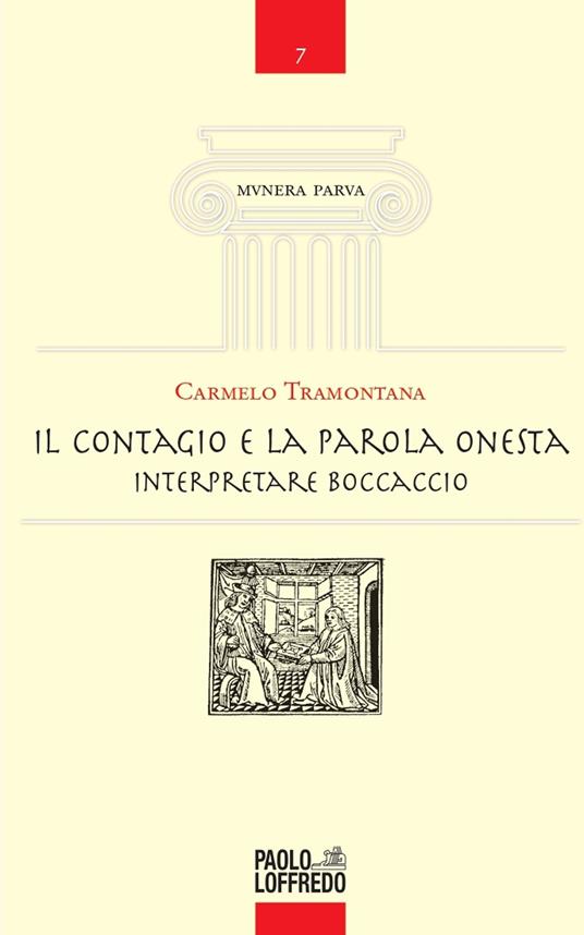 Il contagio e la parola onesta. Interpretare Boccaccio - Carmelo Tramontana - copertina