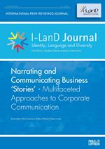 I-LanD Journal. Identity, language and diversity (2021). Vol. 1: Narrating and Communicating Business Stories. Multifaceted Approaches to Corporate Communication.