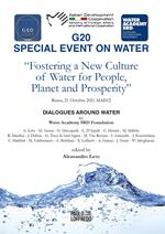 G20 special event on water. Fostering a new culture of water for people, planet and prosperity. Ediz. integrale