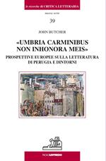 Umbria carminibus non inhonora meis. Prospettive europee sulla letteratura di Perugia e dintorni