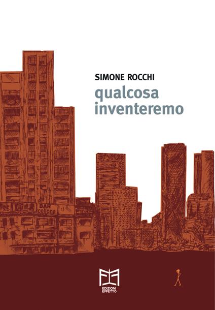 Qualcosa inventeremo - Simone Rocchi - copertina