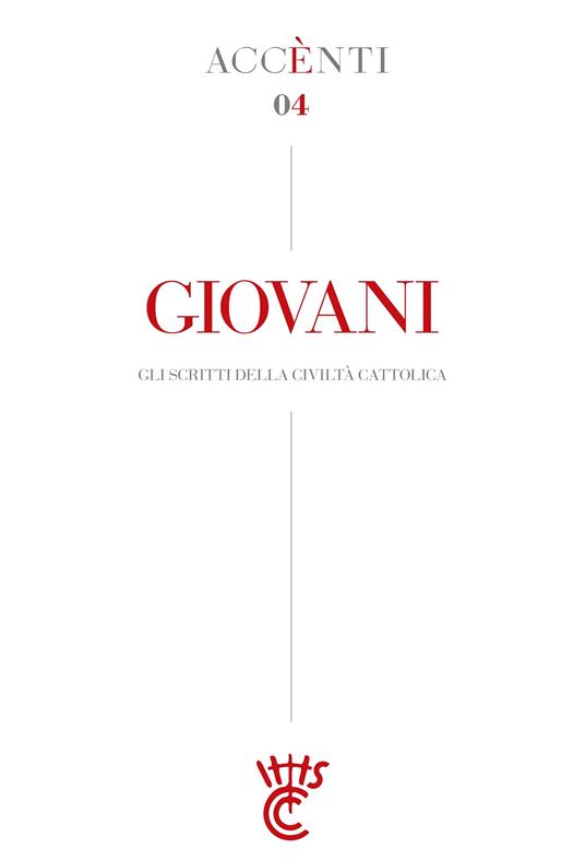 Giovani. Gli scritti della Civiltà cattolica - AA.VV. - ebook