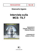 Intervista sulla MCS-TILT. Il malato di MCS-TILT isolato da tutto e da tutti